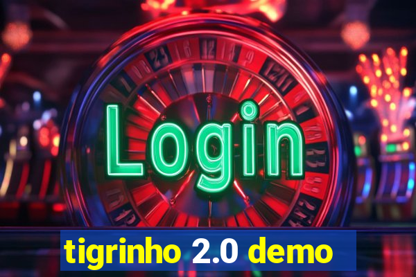 tigrinho 2.0 demo